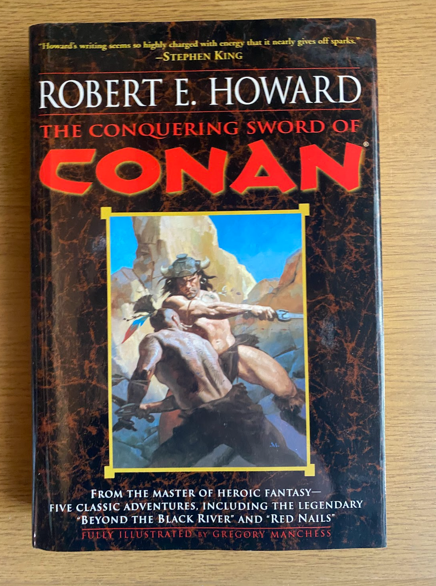 The Conquering Sword of Conan Robert E. Howard Del Rey Hardcover 2005