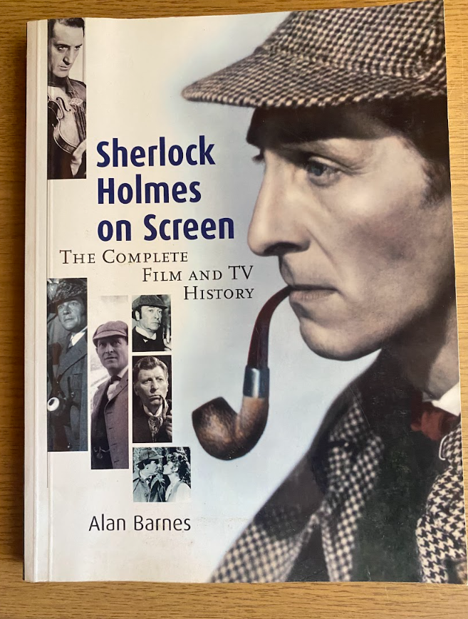 Sherlock Holmes on Screen Complete Film and TV History Alan Barnes
