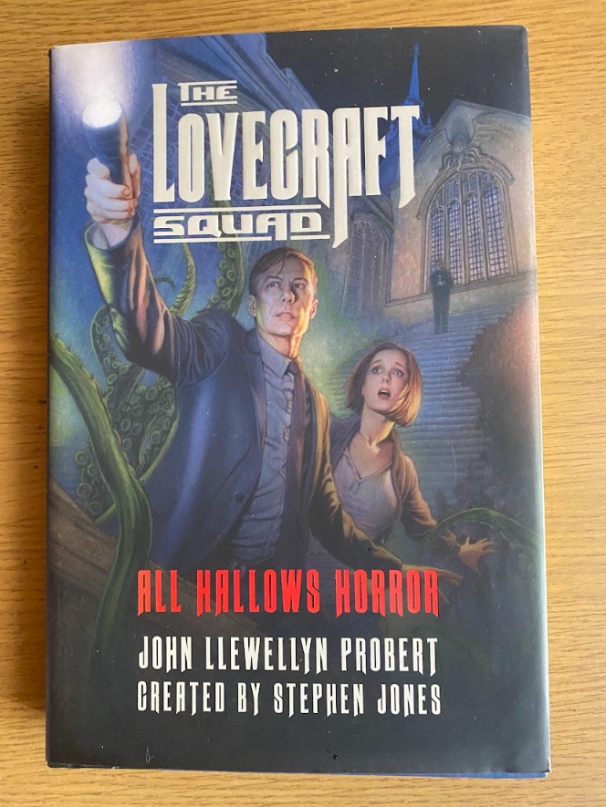 The Lovecraft Squad All Hallows Horror by John Llewellyn Probert Novel