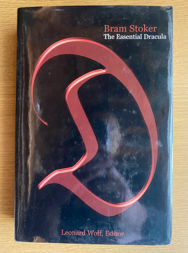 The Essential Dracula by Bram Stoker Leonard Wolf 2004 Annotated Edition